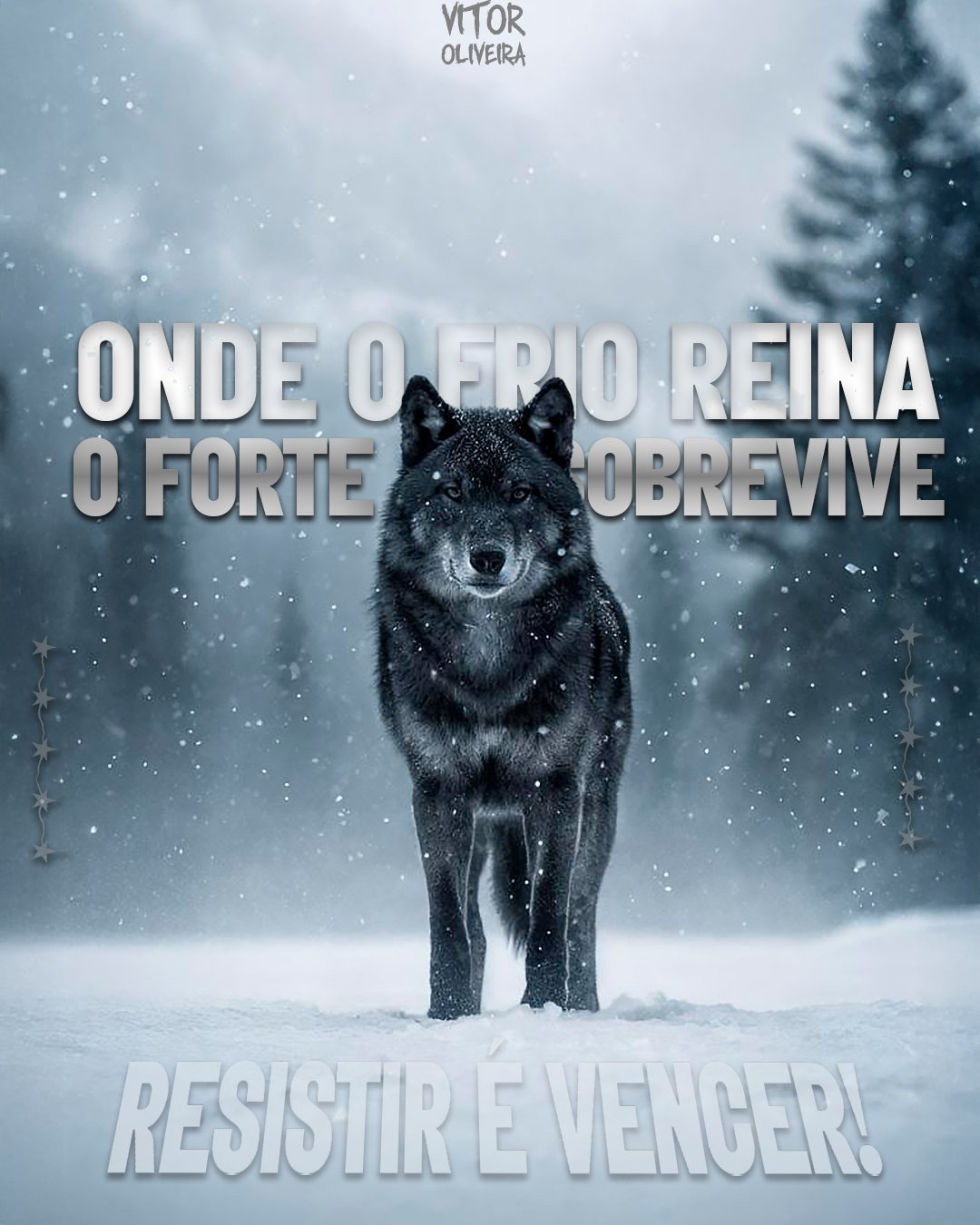 Lobo na Neve - Resistir é Vencer